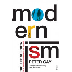 Modernism: The Lure of Heresy - From Baudelaire to Beckett and Beyond