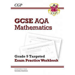 GCSE Maths AQA Grade 8-9 Targeted Exam Practice Workbook (includes Answers)