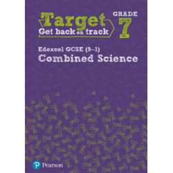 Target Grade 7 Edexcel GCSE (9-1) Combined Science Intervention Workbook