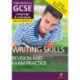 English Language and Literature Writing Skills Revision and Exam Practice: York Notes for GCSE - for 2026, 2027 exams: - everything you need to catch up, study and prepare for 2022 and 2023 assessments and exams