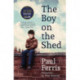 The Boy on the Shed:A remarkable sporting memoir with a foreword by Alan Shearer: Sports Book Awards Autobiography of the Year