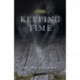Keeping Time – A Novel
