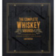 The Complete Whiskey Course: A Comprehensive Tasting School in Ten Classes