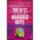 The Best Exotic Marigold Hotel: The classic feel-good Sunday Times Bestselling novel