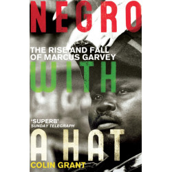 Negro with a Hat: Marcus Garvey