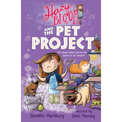 Hazy Bloom and the Pet Project