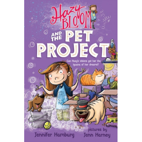 Hazy Bloom and the Pet Project