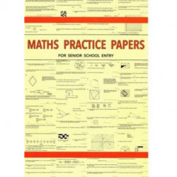 Maths Practice Papers for Senior School Entry