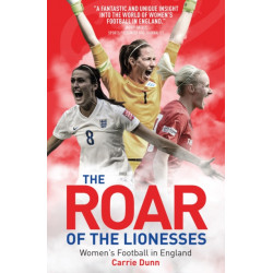 The Roar of the Lionesses: Women's Football in England