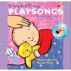 Sleepy Time Playsongs (Book + CD): Baby's Restful Day in Songs and Pictures