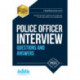 Police Officer Interview Questions and Answers: Sample Interview Questions and Responses to the New Police Core Competencies