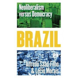 Brazil: Neoliberalism versus Democracy