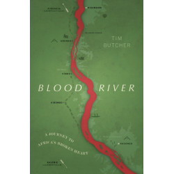 Blood River: A Journey to Africa's Broken Heart (Vintage Voyages)