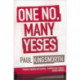 One No, Many Yeses: A Journey to the Heart of the Global Resistance Movement