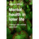 Mental Health in Later Life: Taking a Life Course Approach