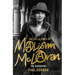Malcolm McLaren: The Authorised Biography