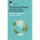 The Human Planet: How We Created the Anthropocene