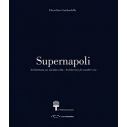 Supernapoli: Architecture for Another City