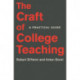 The Craft of College Teaching: A Practical Guide