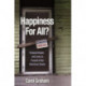 Happiness for All?: Unequal Hopes and Lives in Pursuit of the American Dream
