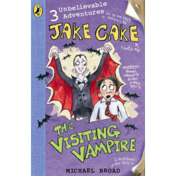 Jake Cake: The Visiting Vampire