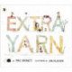 Extra Yarn: The award-winning, bestselling team of Mac Barnett and Jon Klassen knit an extraordinary picture book yarn full of wit, magic and imagination for children ages 3, 4, 5, 6