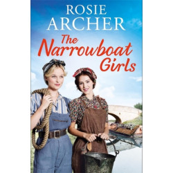 The Narrowboat Girls: a heartwarming story of friendship, struggle and falling in love