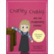 Charley Chatty and the Disappearing Pennies: A story about lying and stealing