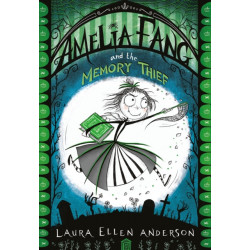 The Amelia Fang and the Memory Thief