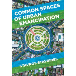 Common Spaces of Urban Emancipation