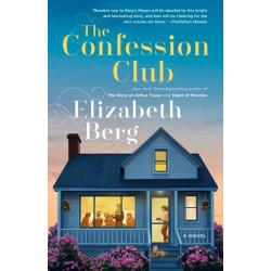 The Confession Club: A Novel