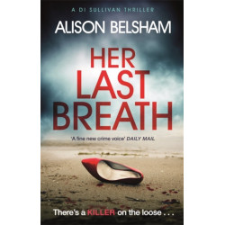 Her Last Breath: The crime thriller from the international bestseller