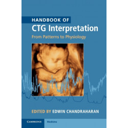 Handbook of CTG Interpretation: From Patterns to Physiology