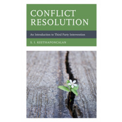 Conflict Resolution: An Introduction to Third Party Intervention