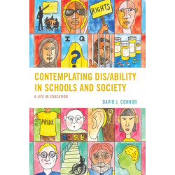 Contemplating Dis/Ability in Schools and Society: A Life in Education