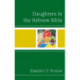 Daughters in the Hebrew Bible