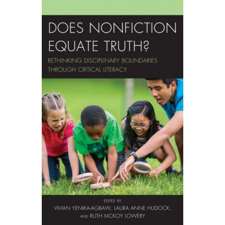 Does Nonfiction Equate Truth?: Rethinking Disciplinary Boundaries through Critical Literacy