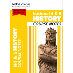 National 4/5 History: Comprehensive Textbook to Learn Cfe Topics
