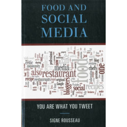 Food and Social Media: You Are What You Tweet