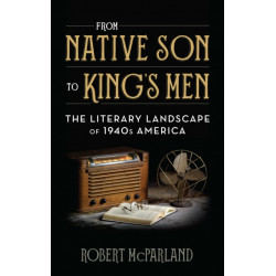 From Native Son to King's Men: The Literary Landscape of 1940s America