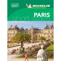 Paris - Michelin Green Guide Short Stays: Short Stay