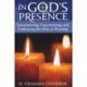 In God's Presence: Encountering, Experiencing, and Embracing the Holy in Worship