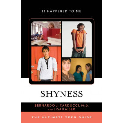 Shyness: The Ultimate Teen Guide