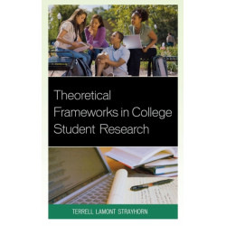 Theoretical Frameworks in College Student Research