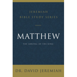 Matthew: The Arrival of the King