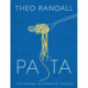 Pasta: over 100 mouth-watering recipes from master chef and pasta expert Theo Randall