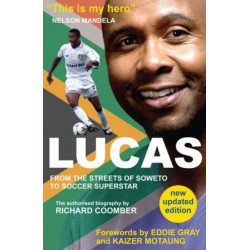 Lucas from Soweto to Soccer Superstar