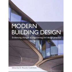 Modern Building Design: Evidencing changes in engineering and design practice