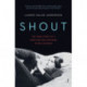 Shout: The True Story of a Survivor Who Refused to be Silenced