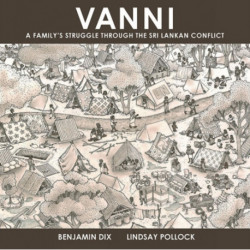Vanni: A Family's Struggle through the Sri Lankan Conflict